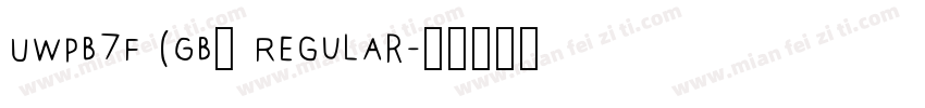 UWPB7F (GB) Regular字体转换